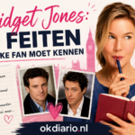 Bridget Jones: 10 feiten die elke fan moet kennen