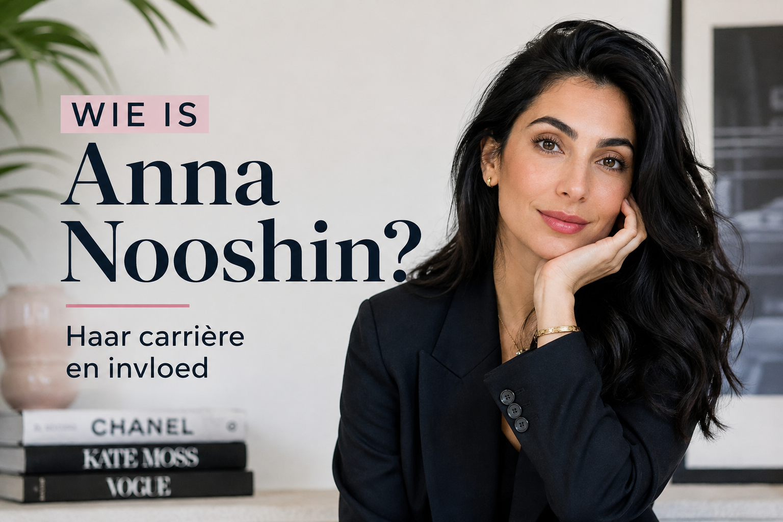 Wie is Anna Nooshin